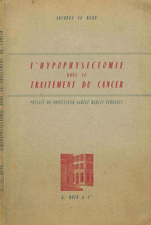 L' hypophysectomie dans le traitement du cancer - copertina