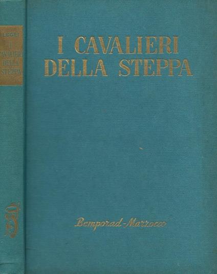 I cavalieri della steppa. Genghiz Khan - Antonio Lugli - copertina