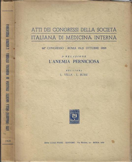 Atti dei congressi della Società Italiana di Medicina Interna. 2° relazione l'anemia perniciosa - L. Villa - copertina