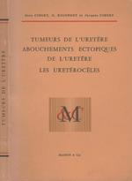 Tumeurs de l'uretère. Les uretérocèles