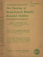 The Tutoring of Brain - Injured Mentally Retarded Children