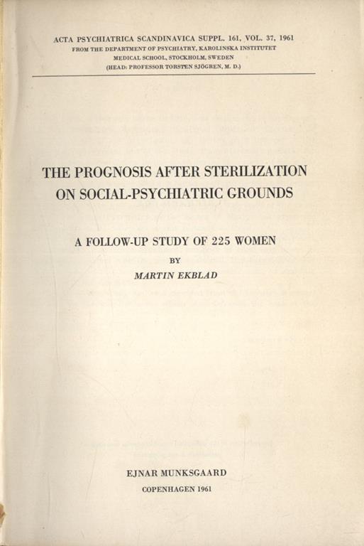 The prognosis after sterilization on social - psychiatric grounds. A follow - up study of 225 women - Martin Ekblad - copertina