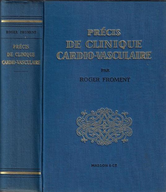 Précis de clinique cardio-vasculaire - Roger Froment - copertina