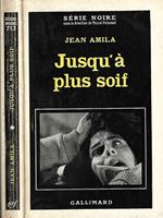 Jusqu’à plus soif