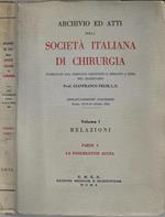 Archivio ed atti della Società Italiana di Chirurgia. Vol I Relazioni parte I La pancreatite acuta