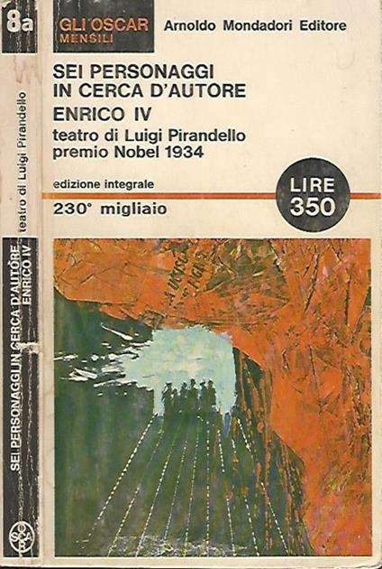 Sei personaggi in cerca d'autore - Enrico IV - Luigi Pirandello - copertina