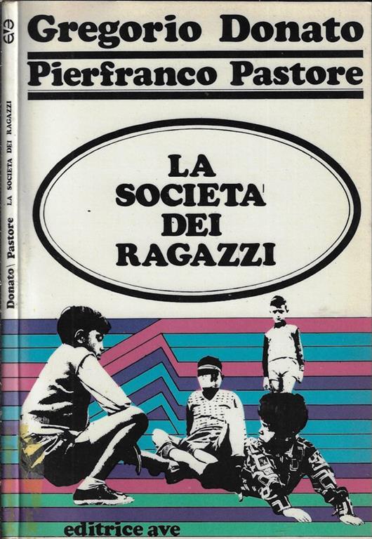 La società dei ragazzi - Gregorio Donato - copertina