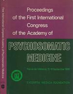 Psychosomatic Medicine. Proceedings of the First International Congress of the Academy of Psychosomatic Medicine