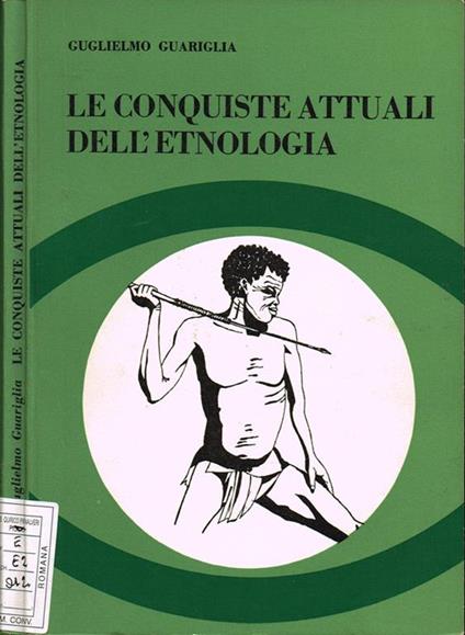 Le conquiste attuali dell'etnologia - Guglielmo Guariglia - copertina