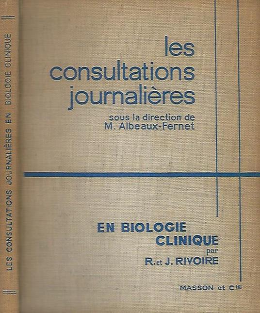 Les consultations journalieres en biologie clinique - J. Rivoire - copertina