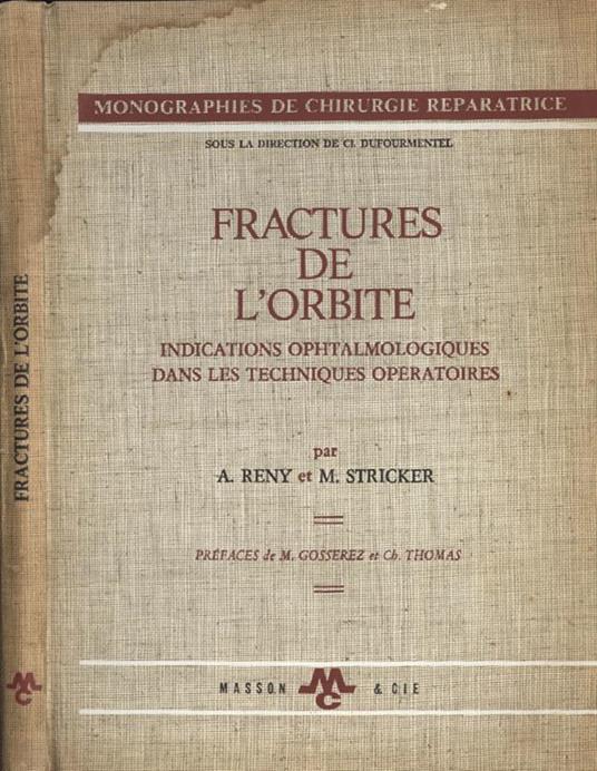 Fractures de l' orbite. Indications ophtalmologiques dans les techniques operatoires - A. Reny - copertina