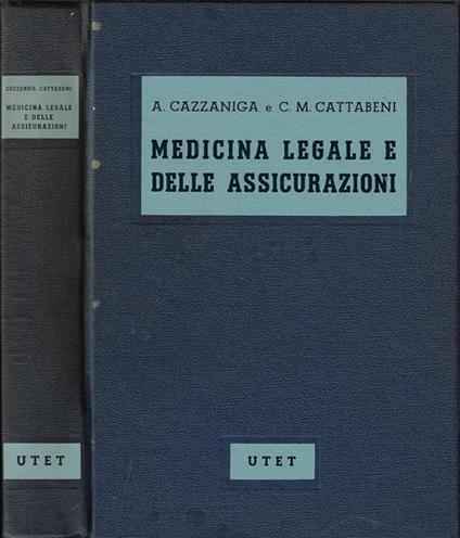 Medicina legale e delle assicurazioni - Antonio Cazzaniga - copertina