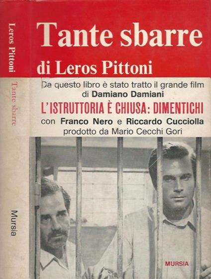 Tante sbarre. L'uomo venuto dal carcere - Leros Pittoni - copertina