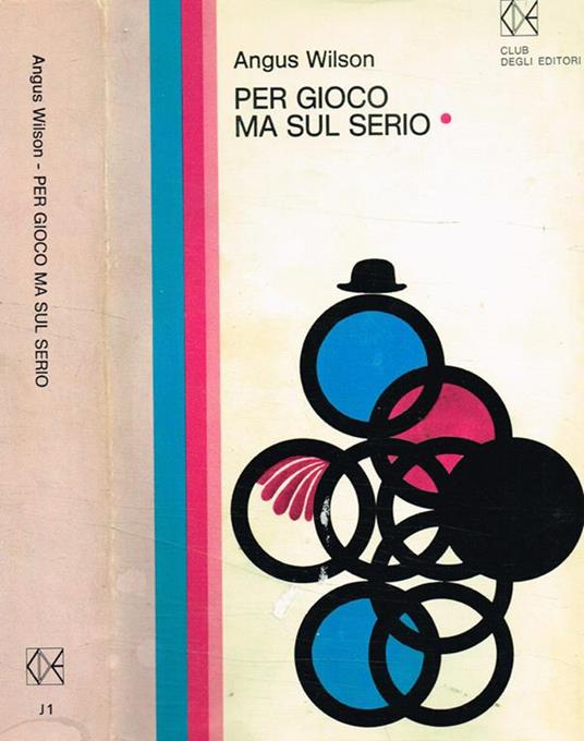 Per gioco ma sul serio - Angus Wilson - copertina