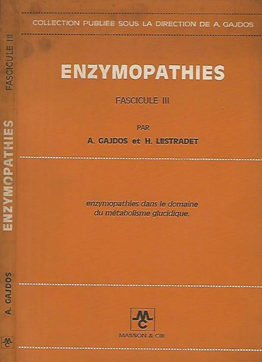 Enzymopathies dans le domaine du metabolisme glucidique - A. Gajdos - copertina