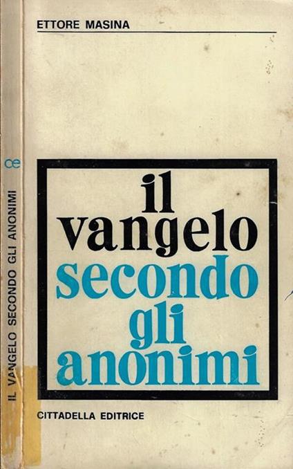 Il Vangelo secondo gli anonimi - Ettore Messina - copertina