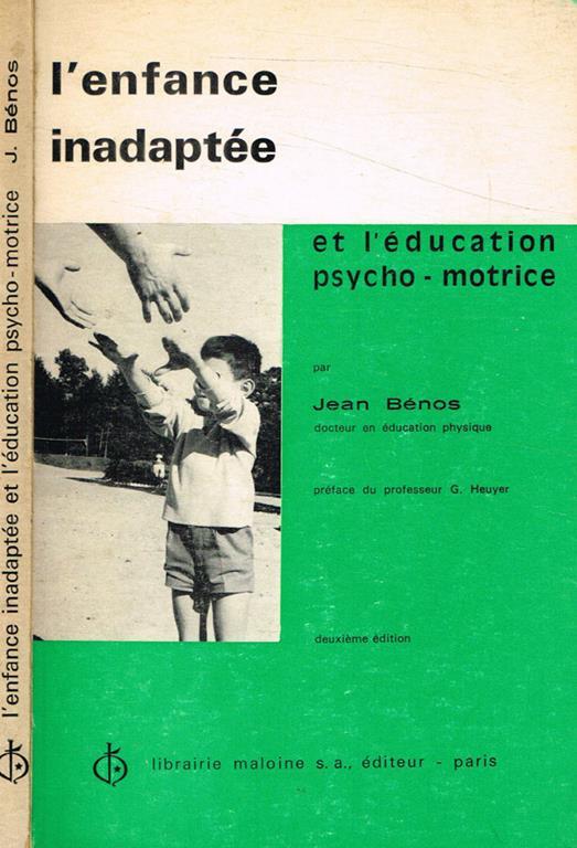 L' enfance inadaptée et l'education psyco-motrice - Jean Benos - copertina