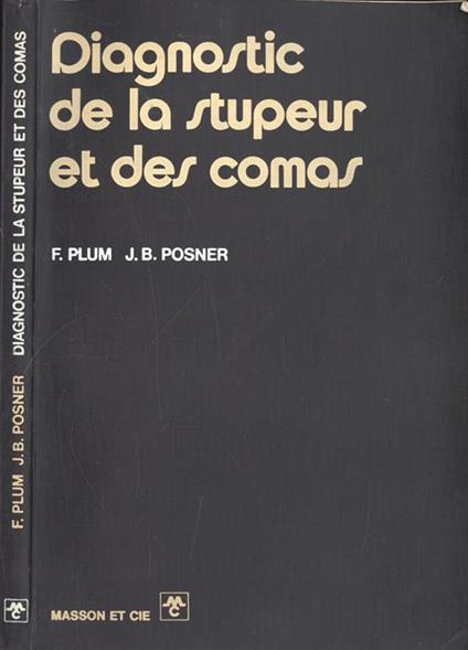 Diagnostic de la stupeur et des comas - F. Plum - copertina