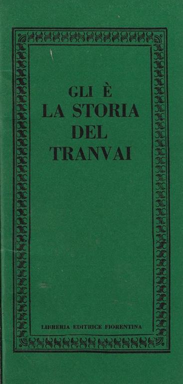 Gli è la storia del Tranvai - Costantino Arlia - copertina