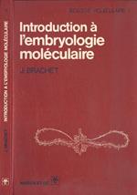 Introduction à l' embryologie molèculaire