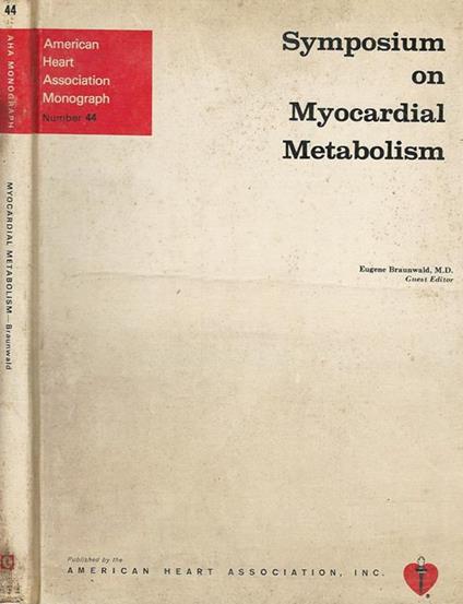 Symposium on Myocardial Metabolism - Eugéne Braunwald - copertina