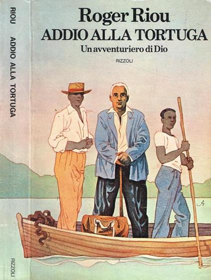 Addio alla Tortuga. Un avventuriero di Dio - Roger Riou - copertina