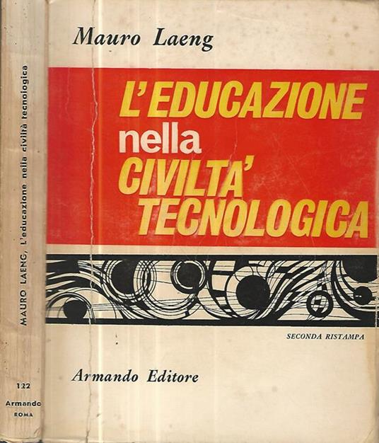 L' educazione nella civiltà tecnologica - Mauro Laeng - copertina