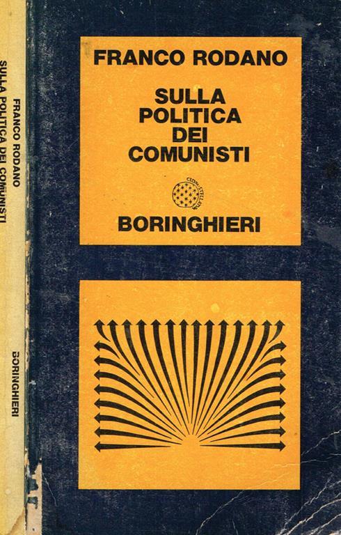 Sulla politica dei comunisti - Franco Rodano - copertina