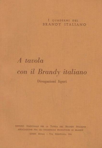 A tavola con il Brandy italiano. Divagazioni liguri - Luigi Papo - copertina