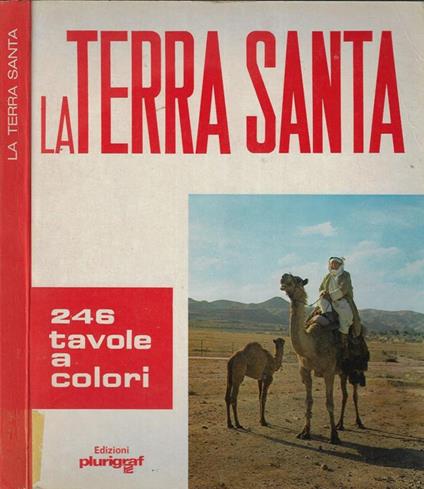 La Terra Santa. 246 tavole a colori - Luigi Lombardi - copertina