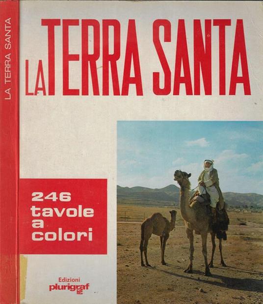 La Terra Santa. 246 tavole a colori - Luigi Lombardi - copertina