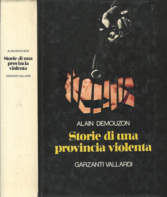 Storie di una provincia violenta - Alain Demouzon - copertina