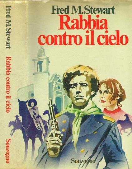 Rabbia contro il cielo - Fred M. Stewart - copertina