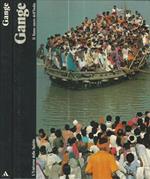 Gange. Il fiume sacro dell'India