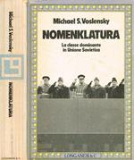 Nomenklatura. La classe dominante in Unione Sovietica