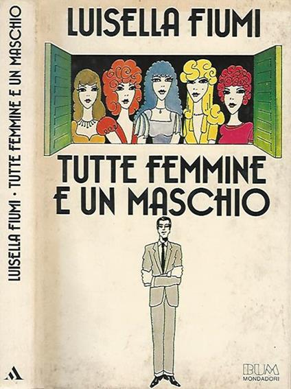 Tutte femmine e un maschio - Luisella Fiumi - copertina