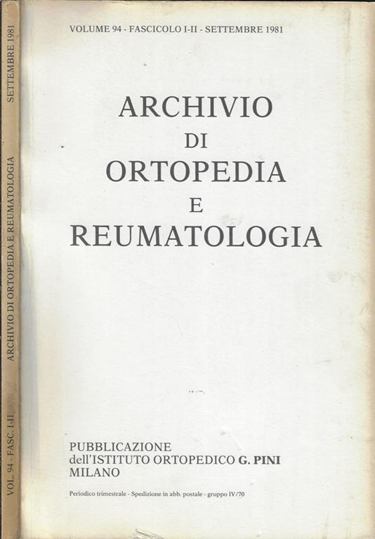Archivio di ortopedia e reumatologia Volume 94 – fascicolo I-II – Anno 1981 - A. Stanga - copertina