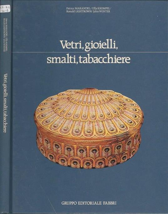 Vetri, gioielli, smalti, tabacchiere - Patrice Marandel - copertina