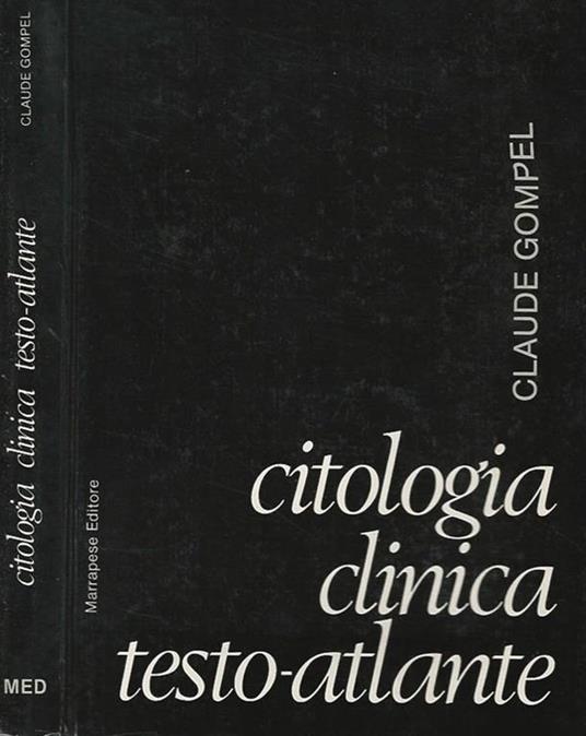 Citologia clinica: testo atlante - Claude Gompel - copertina