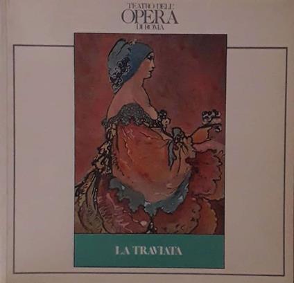 La Traviata. Melodramma in tre atti - Francesco M. Piave - copertina