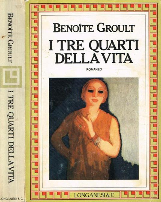 I tre quarti della vita - Benoîte Groult - copertina