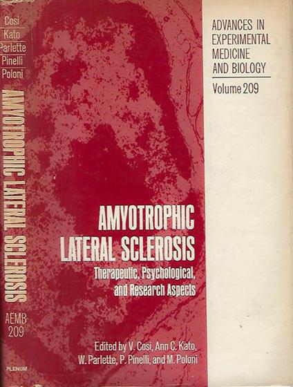 Amytrophic Lateral Sclerosis.Therapeutic, Psychological an Research Aspects - copertina