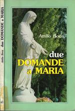 Due domande a Maria