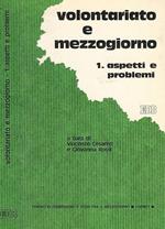 Volontariato e Mezzogiorno vol. 1 Aspetti e problemi