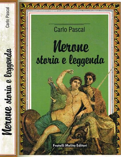 Nerone. Storia e leggenda - Carlo Pascal - copertina