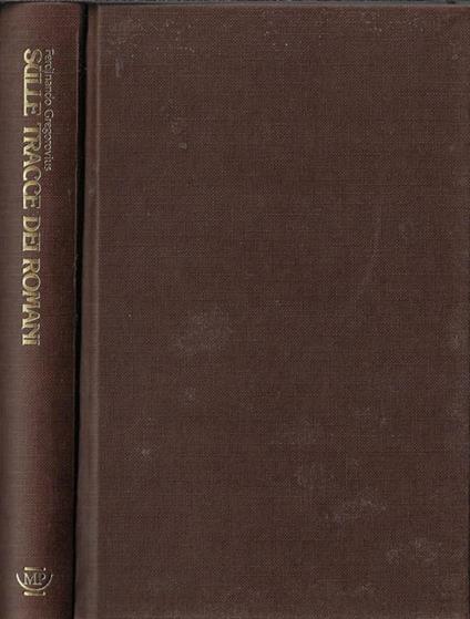 Sulle tracce dei romani. Itinerari dall'Umbria alle sponde del Liri - Ferdinand Gregorovius - copertina