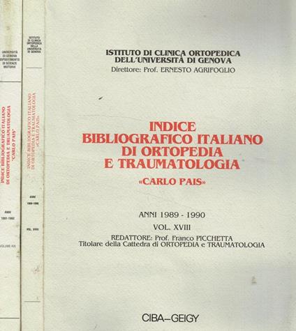 Indice bibliografico italiano di ortopedia e traumatologia Carlo Pais vol.XVIII anni 1989-1990, vol.XIX anni 1991-1992 - Franco Picchetta - copertina