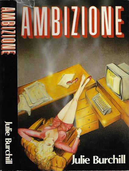 Ambizione - Julie Burchill - copertina