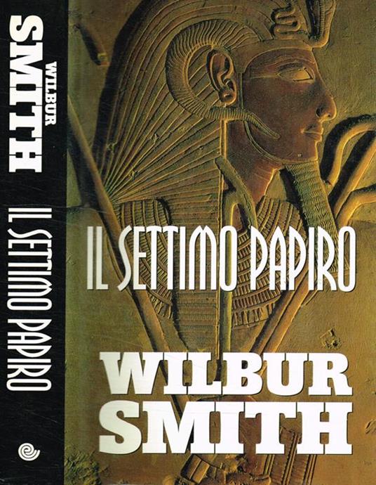 Il settimo papiro - Wilbur Smith - copertina