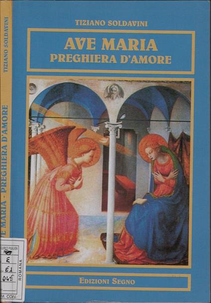 Ave Maria. Preghiera d'amore - Tiziano Soldavini - copertina